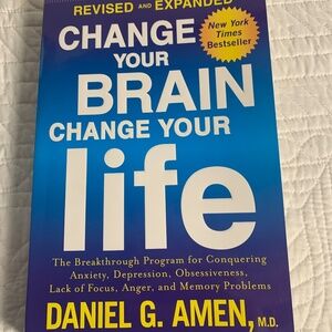 Change  Your  Brain Change Your Life by Daniel Amen